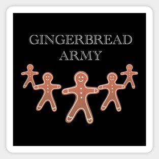 You And What Gingerbread Army Sticker